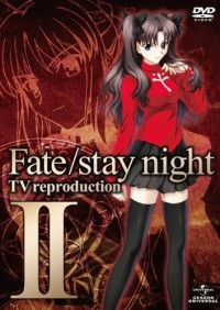 Судьба: Ночь Схватки OVA [2010] / Fate Stay Night TV Reproduction OVA