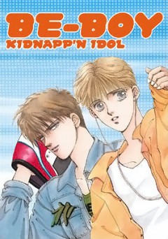 Похищение кумира [1989] / Be-Boy Kidnapping Idol / Be-Boy Kidnapp'n Idol