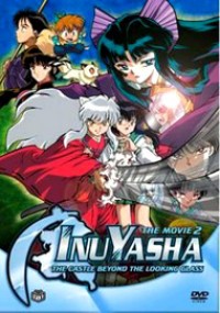 Инуяша (фильм второй) [2002] / Inuyasha: Kagami no Naka no Mugenjo